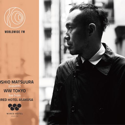 WW Tokyo: Toshio Matsuura // 16-10-2017