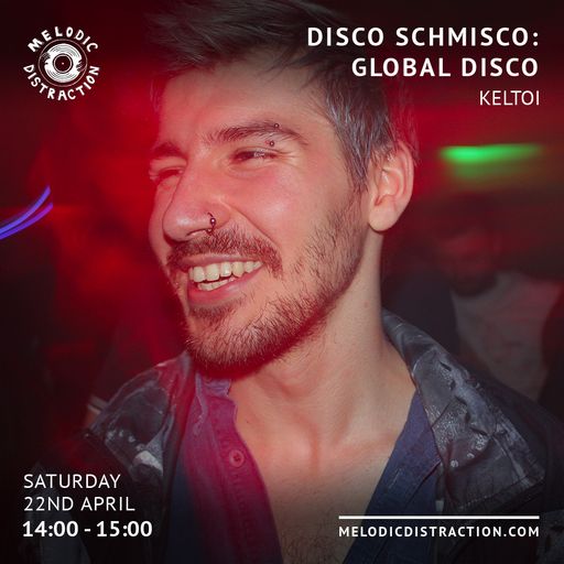 Disco Schmisco: Global Disco with Keltoi (April '23)