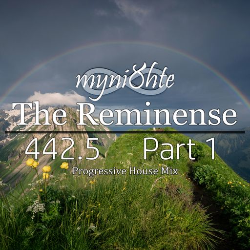 The Reminense 442.5 - Part 1