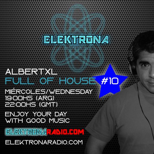 Full Of House #10 16 September 20 (Progressive) Elektronaradio