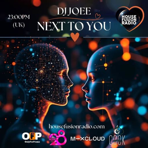 DJ JOEE - " NEXT TO YOU " - HOUSE FUSION RADIO UK - SHOW # 171