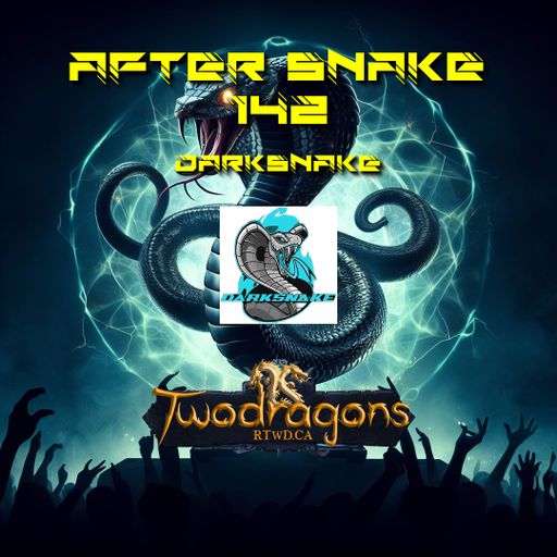 Darksnake Special Techno "After Snake 142" Radio TwoDragons 26.5.2024