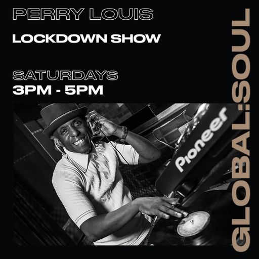 Perry Louis Lockdown Show 17.07.2021