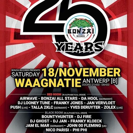 Bountyhunter at "25 Years Bonzai" @ Waagnatie (Antwerpen - Belgium) - 18 November 2017