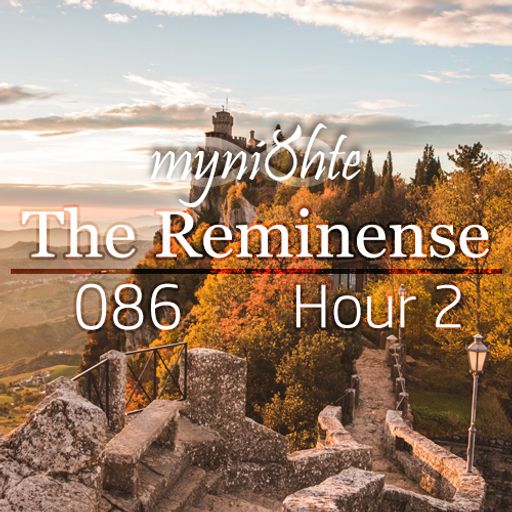 The Reminense 086 - Hour 2