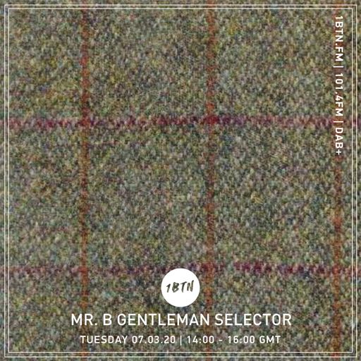 MrB The Gentleman Selector - 07.04.2020
