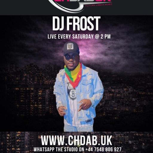 CHDAB UK - DJ Frost with DJ Ricco 11.04.2026