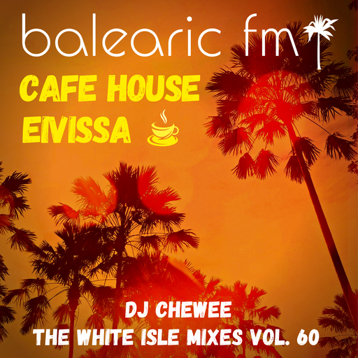 The White Isle Mixes - Cafe House Eivissa ii (Chewee, 060)
