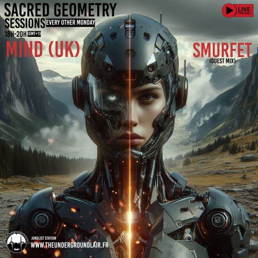 Mind (UK) Guest Mix Smurfet (US) - The Underground Lair - Sacred Geometry Sessions #06