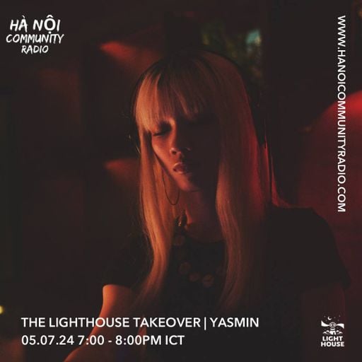 The Lighthouse Show w/ Yasmin 07.2024