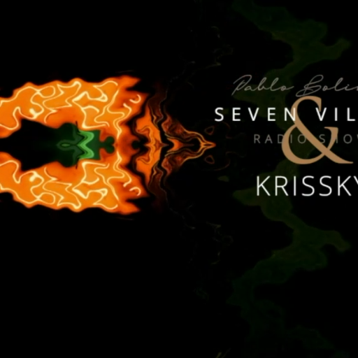 PABLO BOLIVAR & KRISSKY - SEVEN VILLAS RADIO SHOW - 16 MAYO 2022