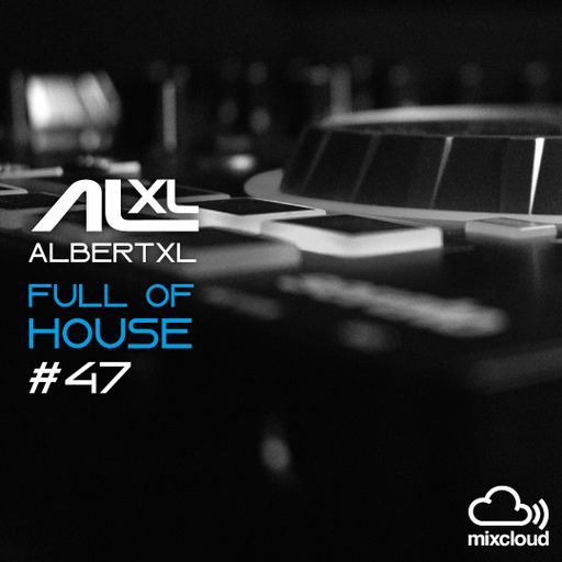 Full Of House #47 June 21 (Only Music) FULL SET FREE