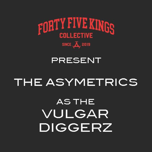 The Forty Five Kings Present The Asymetrics