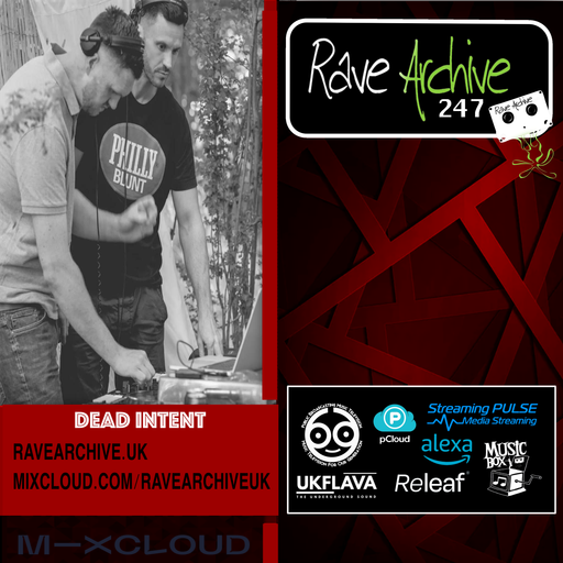Dead Intent - Rave Archive 247 - 03.02.25