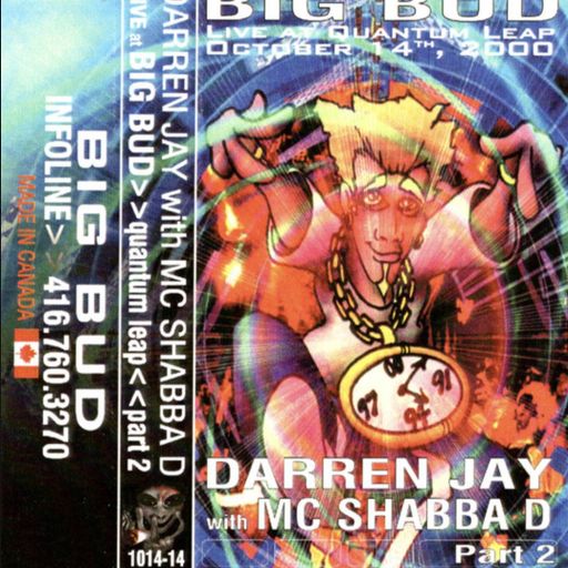 darren jay with mc shabba d live at big bud quantum leap toronto oct 14th 2000 part 2