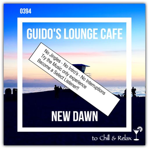 Guido's Lounge Cafe Broadcast 0394 New Dawn (Select)