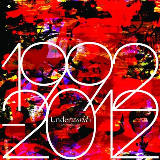 Underworld 1992 - 2012 Anthology mixed by S.o.a.P