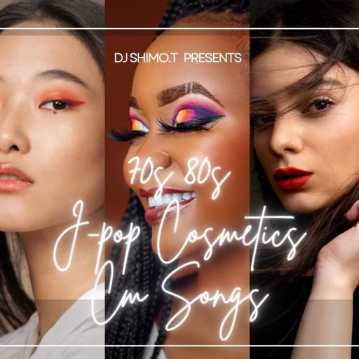 70s 80s J-POP Cosmetics Commercial Songs