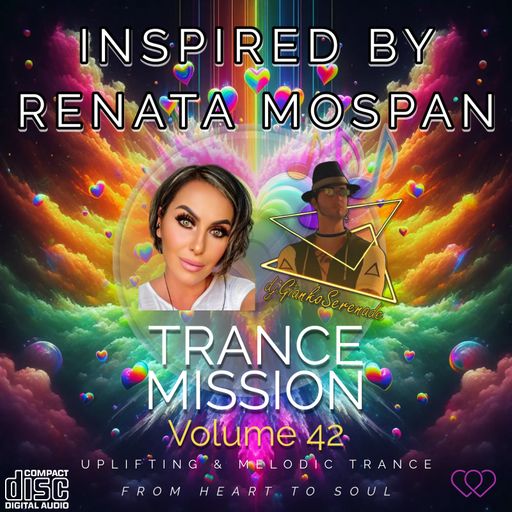 TranceMission Vol. 42 by DjGiankoSerenade inspired by RENATA MOSPAN