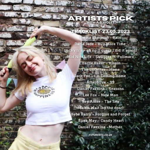 Artists Pick with AB Violet - Tuesday 23rd May