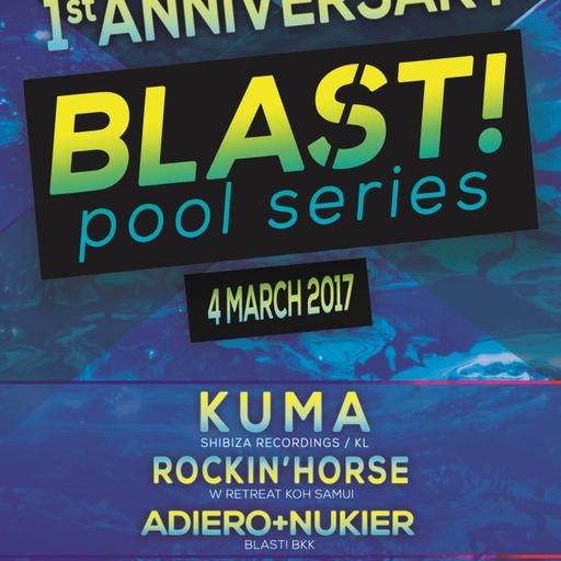 Blast Pool series 1st Anniversary feat KUMA