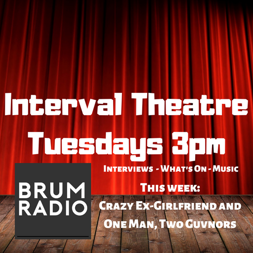 Interval Theatre talks Crazy Ex-Girlfriend and One Man, Two Guvnors with NT at Home (07/04/2020)