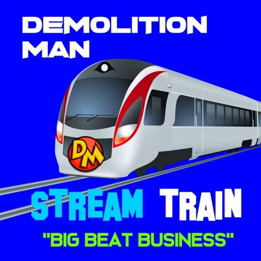 DM presents "STREAM TRAIN"