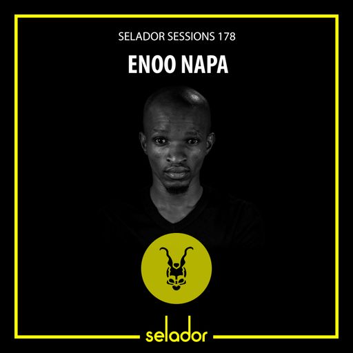 Selador Sessions 178 | Enoo Napa