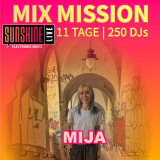MIJA - Sunshine Live Mix Mission 2025 Selected Showcase