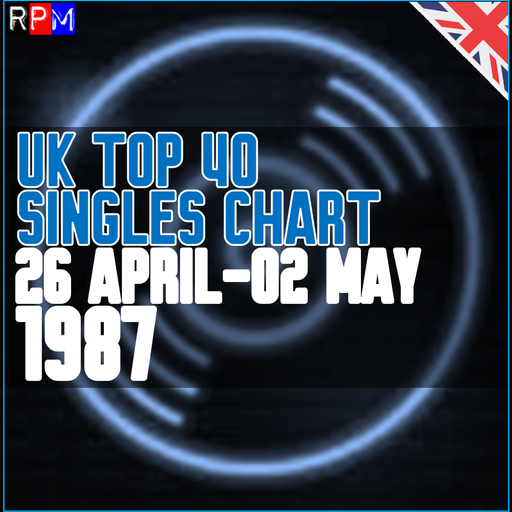 UK TOP 40 : 26 APRIL-02 MAY 1987