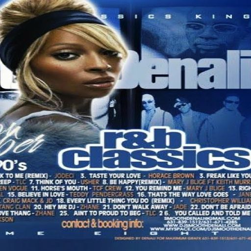 DJ Smooth Denali - Do You Remember The 90's R&B Classics (Part 1&2) (2010)