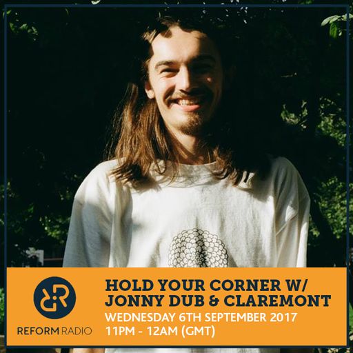 Hold Your Corner w/ Jonny Dub & Claremont 6th September 2017