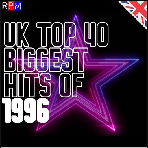 THE TOP 40 SINGLES OF 1996 [UK]