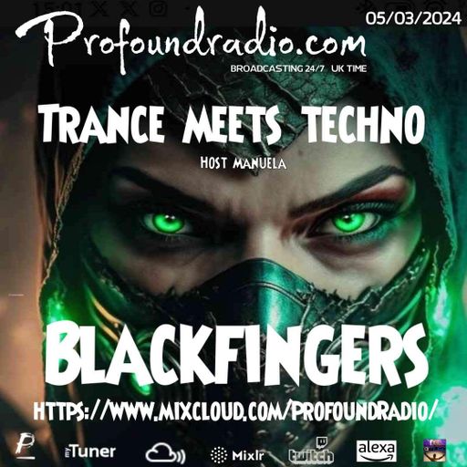 BLACKFINGERS ON TRANCE MEETS TECHNO 05-03-24