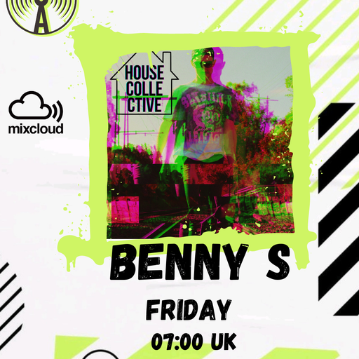 Benny S House Collective 018 - 14/4/23 - Atomix Radio
