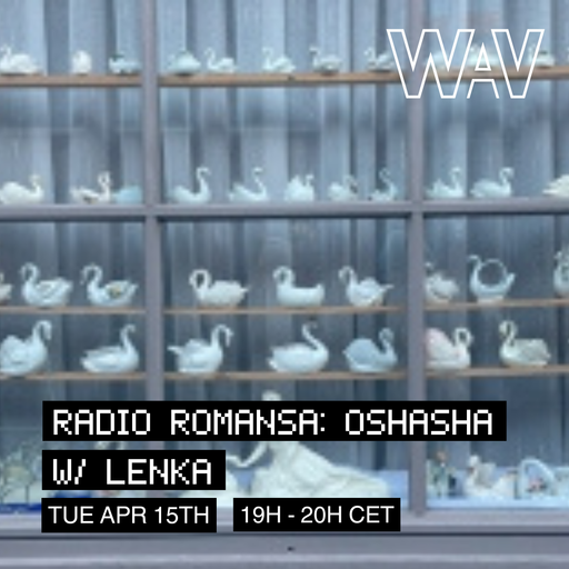 Lenka pres. Radio Romansa: Oshasha at WAV | 15-04-24