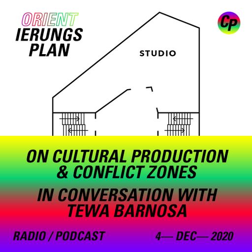 ORIENTierungsplan #4 On Cultural Production & Conflict Zones – w/ Erkan Affan, Tewa Barnosa
