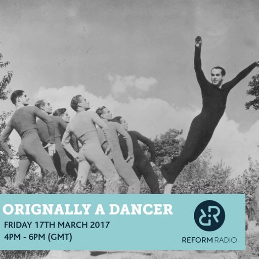 Originally A Dancer 17th March 2017