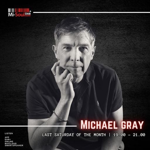 Michael Gray / Mi-Soul Radio / Sat 7pm - 9pm / 28-03-2026