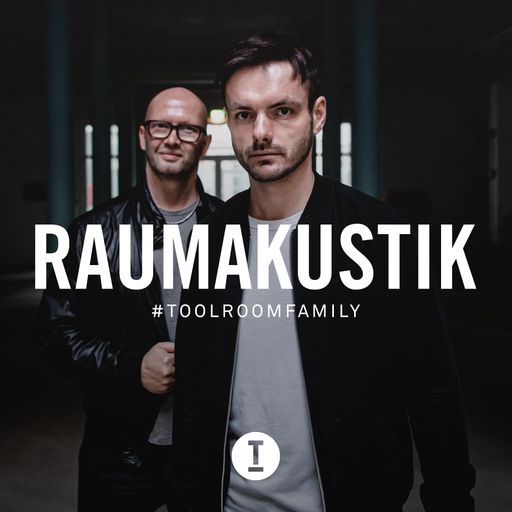 Toolroom Family - Raumakustik (DJ Mix)