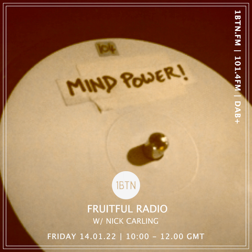 Fruitful Radio with Nick Carling - 14.01.2022