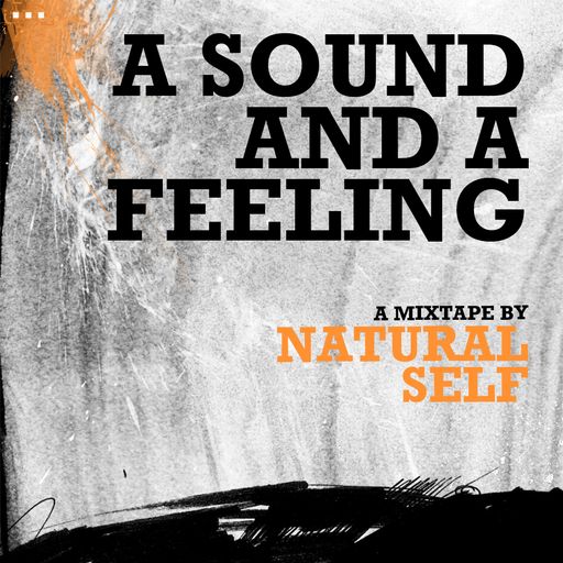Natural Self - A Sound And A Feeling