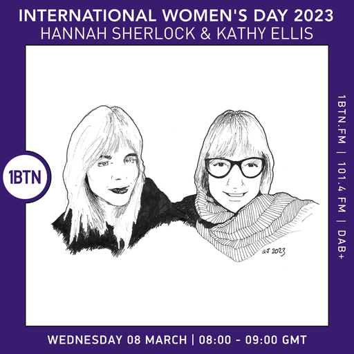International Women's Day 2023 takeover with Hannah Sherlock & Kathy Ellis - 08.03.2023