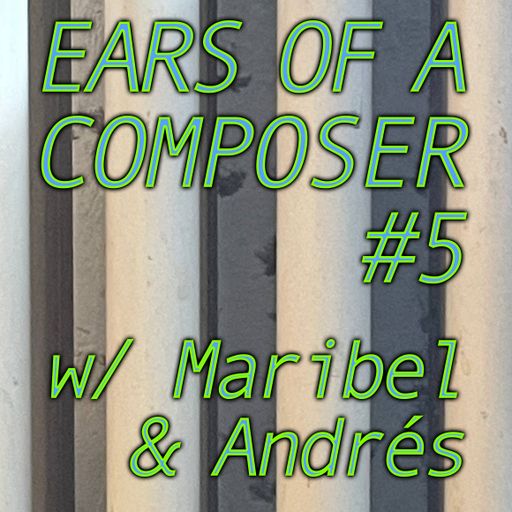ears of a composer #5 “The Cave” w/Maribel Suárez, Andrés Nuño de Buen, Nico Sauer 27.03.212021