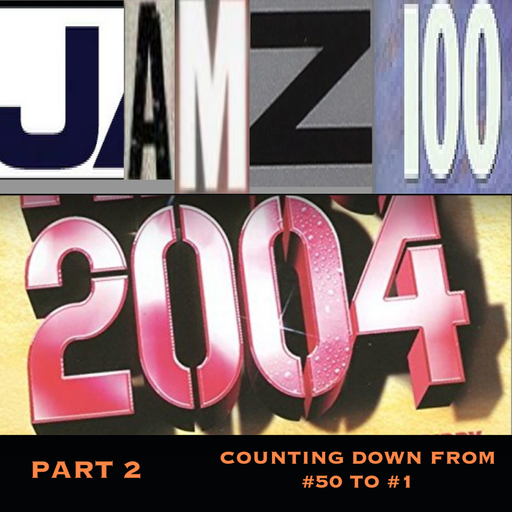 JAMZ 100 Hip-Hop & R&B Countdown 2004 Edition - Part 2: 50-1