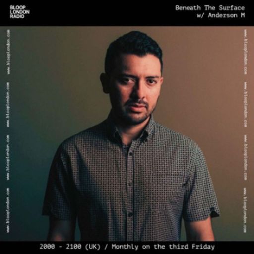 Beneath The Surface w/ Anderson M - 20.06.25