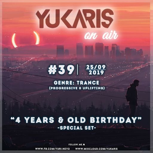 Yukaris On Air SPECIAL #39 [OUT NOW] - Yukaris - 4 Years & Old Birthday