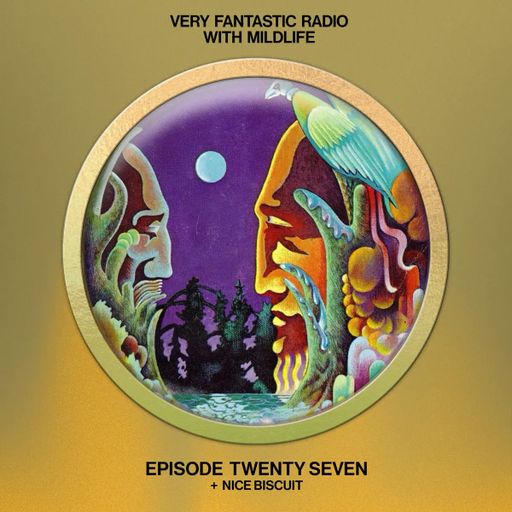 Very Fantastic Radio: Mildlife with Nice Biscuit // 06-08-22