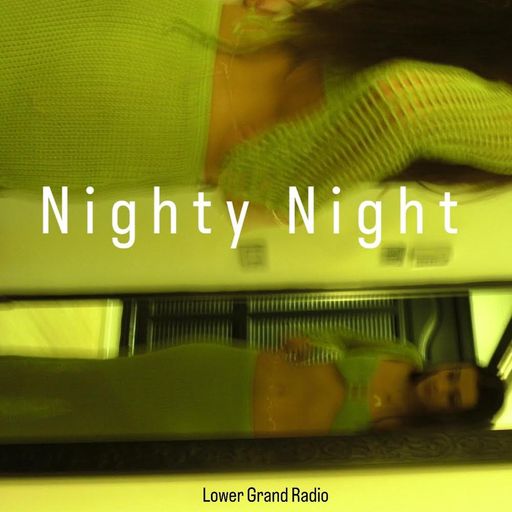 Nighty Night w/ Nayri (08.19.2023)