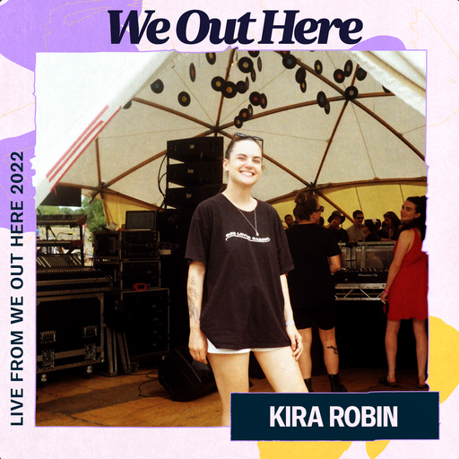 Kira Robin - We Out Here 2022